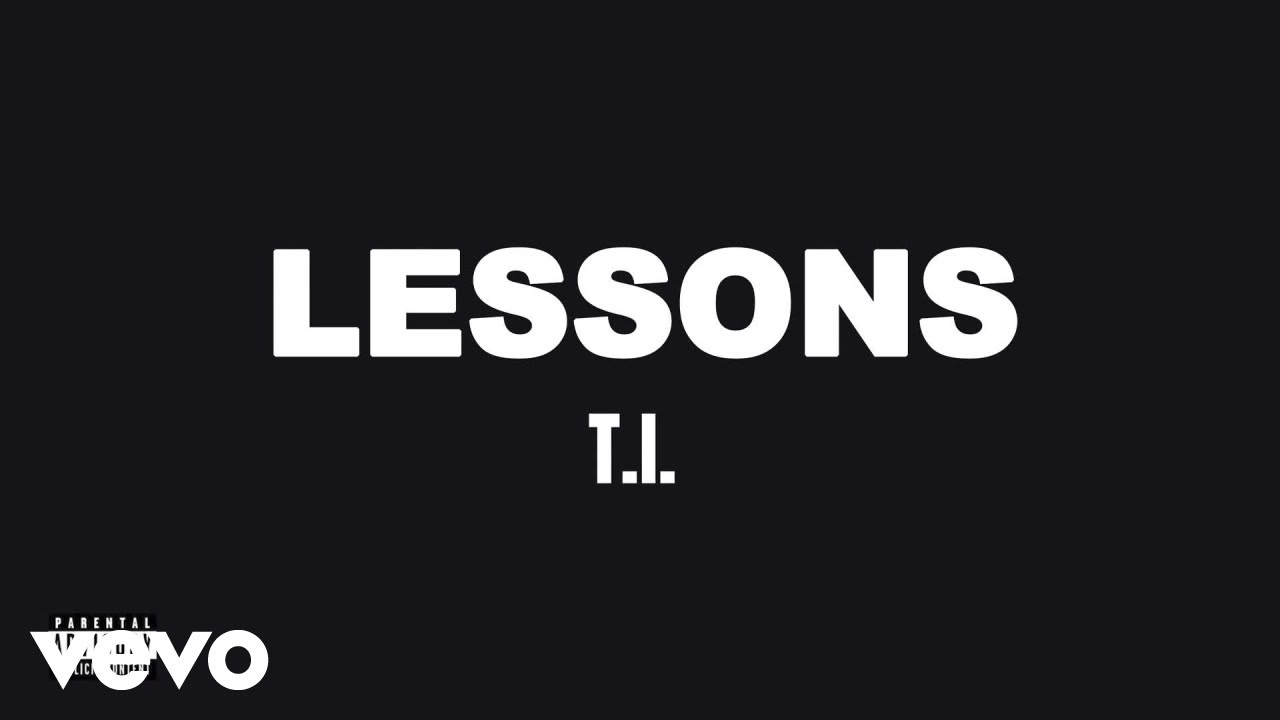 T.I. - Lessons (Official Audio)