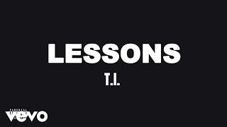 T.I. - Lessons (Official Audio)