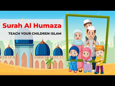 Surah Al Humaza  | kids repeating recitation
