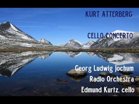 Kurt Atterberg: Cello Concerto [Jochum-Radio Orch-Kurtz]