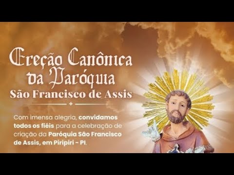Ereção Canônica da Paróquia São Francisco de Assis em Piripiri