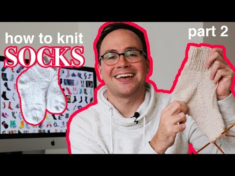 How to Knit Socks: Part 2