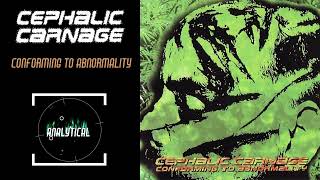 Cephalic Carnage - Conforming to Abnormality (1998) [Full Album]