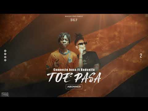 CONNECTE BASS X BADSELFA - TOE PASA