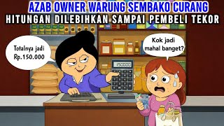 Download lagu AZAB OWNER WARUNG SEMBAKO CURANG, HITUNGAN DI LEBIHKAN SAMPAI PEMBELI TEKOR | ANIMASI AZAB mp3 Download lagu AZAB OWNER WARUNG SEMBAKO CURANG, HITUNGAN DI LEBIHKAN SAMPAI PEMBELI TEKOR | ANIMASI AZAB mp3