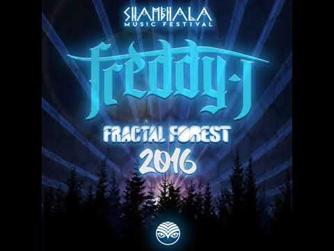 FREDDY J - FRACTAL FOREST SHAMBHALA 2016