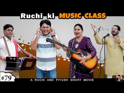 RUCHI KI MUSIC CLASS | Family Comedy Movie in Hindi | Ruchi and Piyush