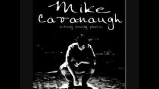 Mike Cavanaugh &quot;Sick Of Myself&quot;