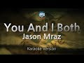 Jason Mraz-You And I Both (Karaoke Version)