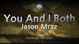 Download lagu Jason Mraz - You And I Both (Melody) (Karaoke Version) mp3