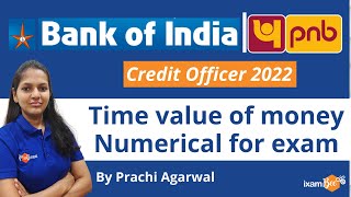 Bank of India and PNB Credit Officer | Time Value of Money Numerical for exam | By Prachi Agarwal