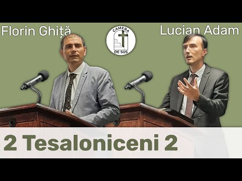 Florin Ghita / Lucian Adam - 2 Tesaloniceni 2