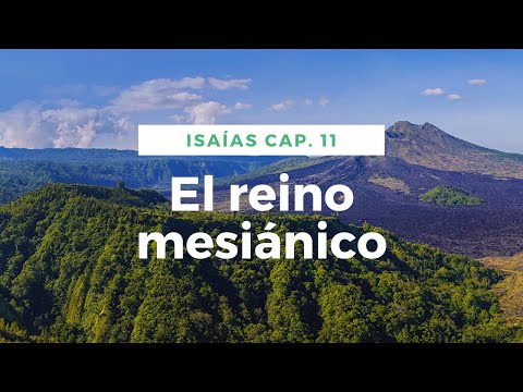 El reino mesiánico proféticamente declarado
