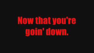Goin&#39; Down by Three Days Grace (Lyrics)
