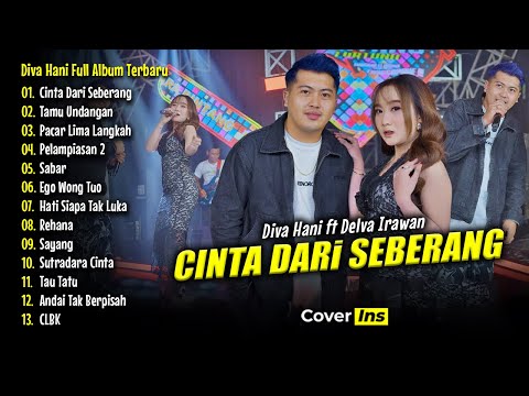 Diva Hani Ft Delva Irawan - Cinta Dari Seberang | Full Album Terbaru 2025 (Dangdut Koplo)