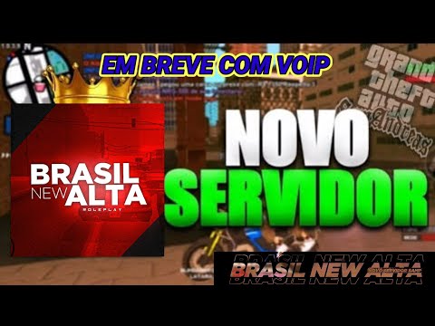 NOVO SERVIDOR RP, BRASIL NEW ALTA (BNA) .