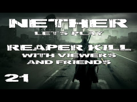 Nether Ep. 21 - Reaper Hunting with Viewers and Friends