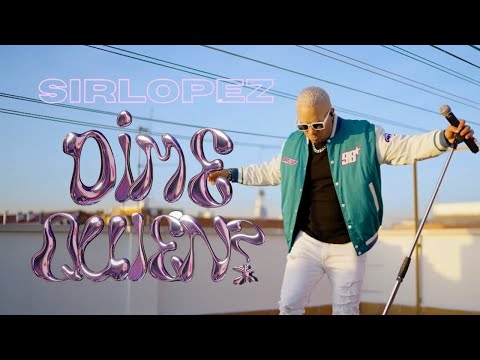 Sirlopez - Dime Quién? (Video Oficial) Audiovisual prod by Sile