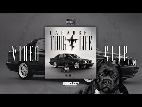 LABARBER  - THUGLIFE (Official Video Clip) [PROD.BY LYKOS - LOW P]