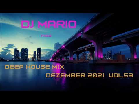 New Deep House Mix - Dezember 2021 - Vol.53