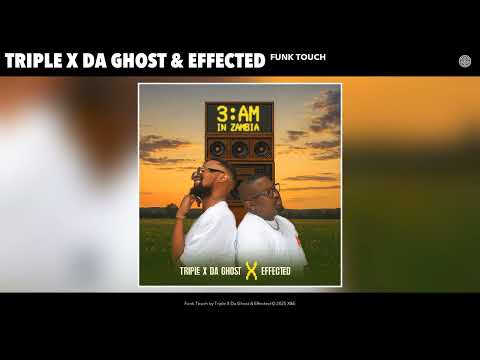 Triple X Da Ghost & Effected - Funk Touch (Official Audio)