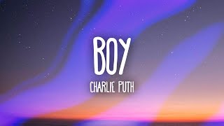 Charlie Puth - BOY (Lyrics)