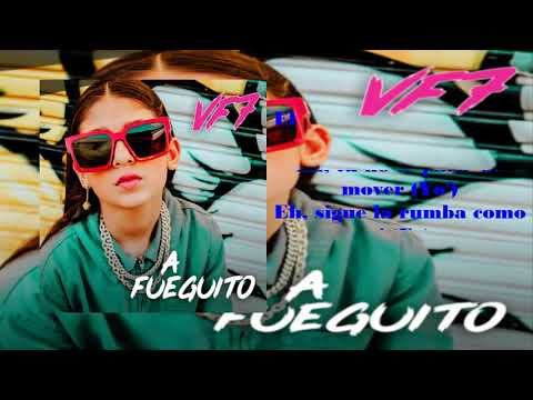 A Fueguito - VF7 (Letra/Lyrics)