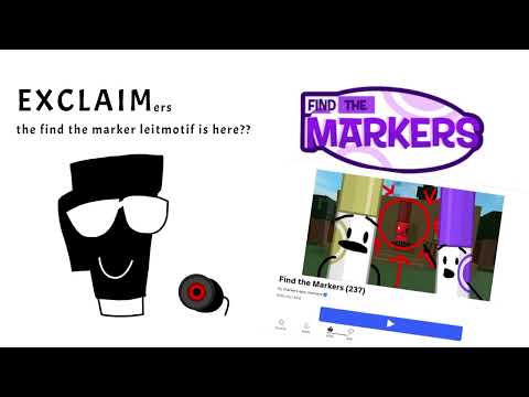 EXCLAIMers... uhh wait also Find The Markers