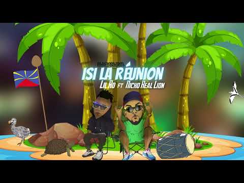 Lil Ro x Nicko Real Lion - Isi La Réunion [Prod By Dj Sanjiva]