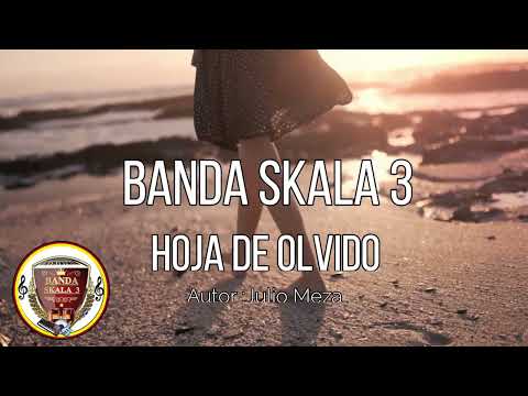 Banda skala 3 tema de julio Meza hoja de olvido