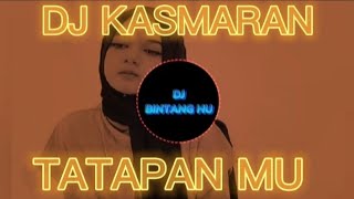 Download lagu DJ TATAPANMU SENYUMANMU REMIX NAZIA MARWIANA TERBARU 2023 | DJ KASMARAN mp3