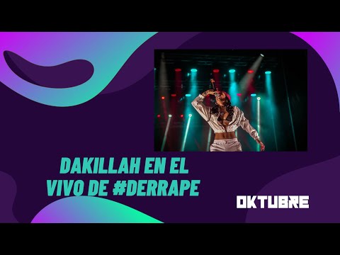 Dakillah en #Derrape en vivo