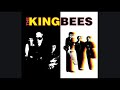 THE KINGBEES Man made for love