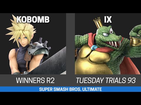 Tuesday Trials 93 SSBU Winners R2 - Kobomb (Cloud, Joker) vs IX (King K. Rool)
