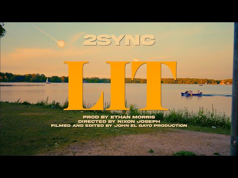2Sync - Lit🔥(Prod.Ethan Morris)