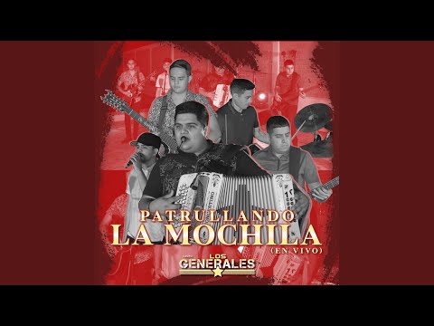 Patrullando La Mochila (En Vivo)