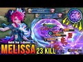 2x MANIAC 23 Kills Melissa Deadly Muddles Combo Build Top 1 Global Melissa MLBB