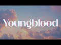 5 Seconds Of Summer Youngblood Lyrics