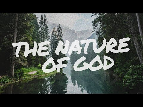 The Nature Of God