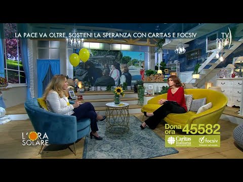 L'Ora Solare (TV2000) 4 aprile 2023 -  “La pace va oltre. Sostieni la speranza" con Caritas e Focsiv