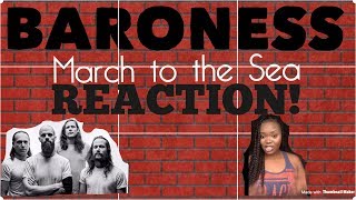 Baroness- March To The Sea REACTION!!! Girl Reacts To Metal