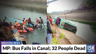 MP: Bus Falls in Canal; 32 People Dead