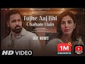 New Song 2025 New Hindi Song Tujhe Aaj Bhi Chahte Hai Emraan Hashmi Romantic Trending Song