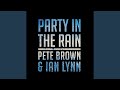 Party in the Rain