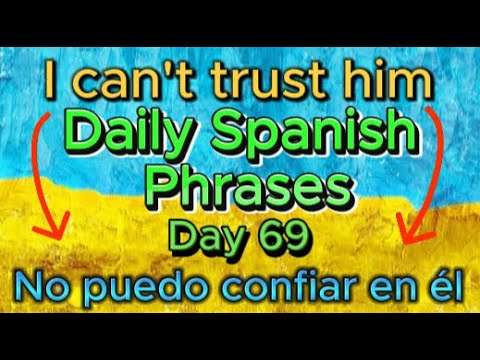 Spanish Phrases Daily!!! Day 69