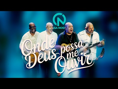 Grupo Casa Nossa - Onde Deus Possa Me Ouvir - 2026
