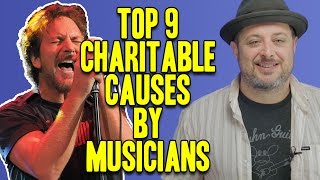 Top 9 Charitable Causes by Musicians