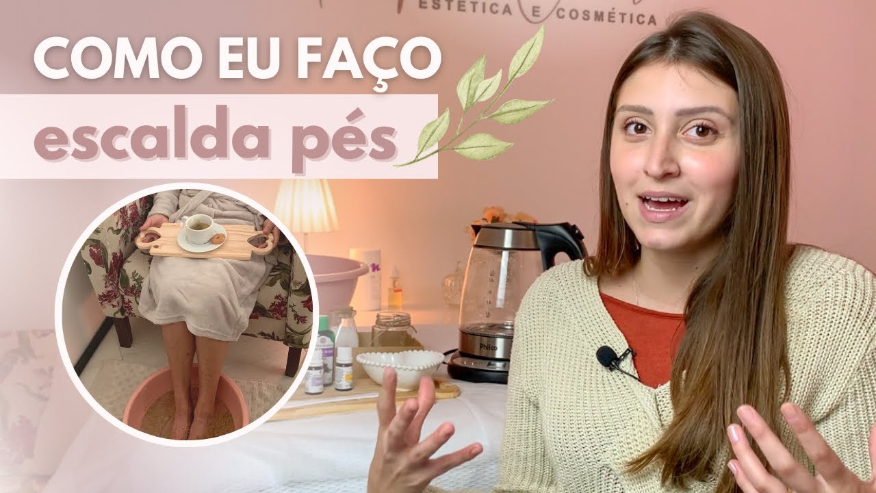 ESCALDA-PÉS | QUAIS ITENS SÃO NECESSÁRIOS PARA REALIZAR?