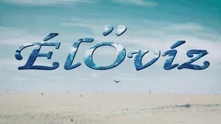 ÉLŐVÍZ 