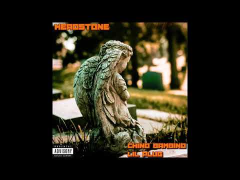 Chino Bambino - Headstone Ft. Lil Plug